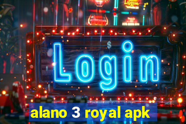 alano 3 royal apk